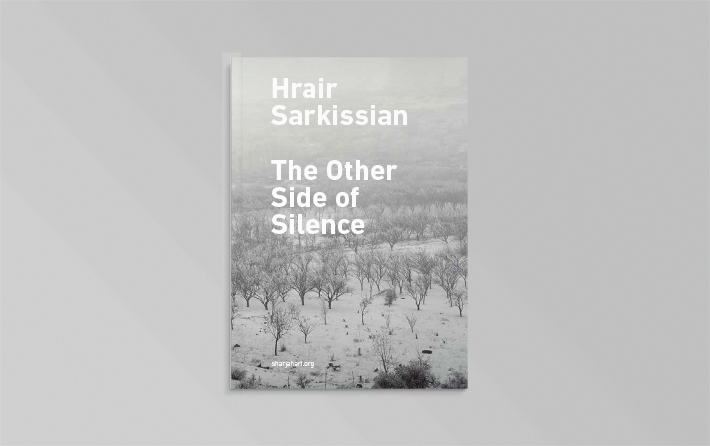 Hrair Sarkissian: The Other Side of Silence