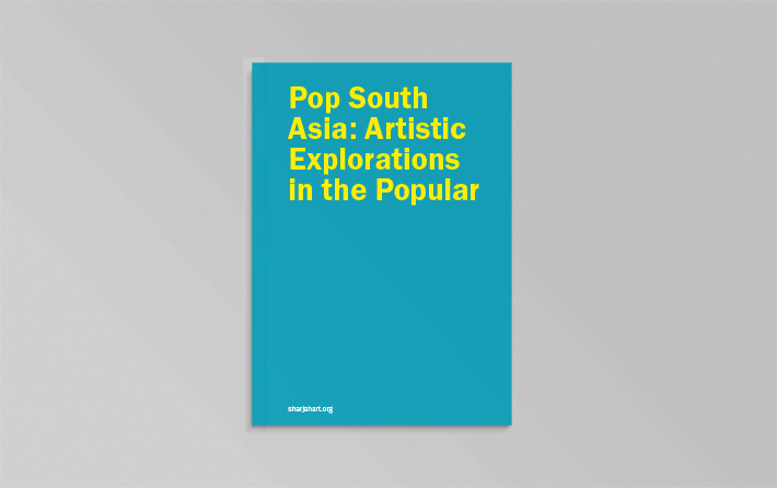 Pop South Asia: Artistic Explorations in the Popular