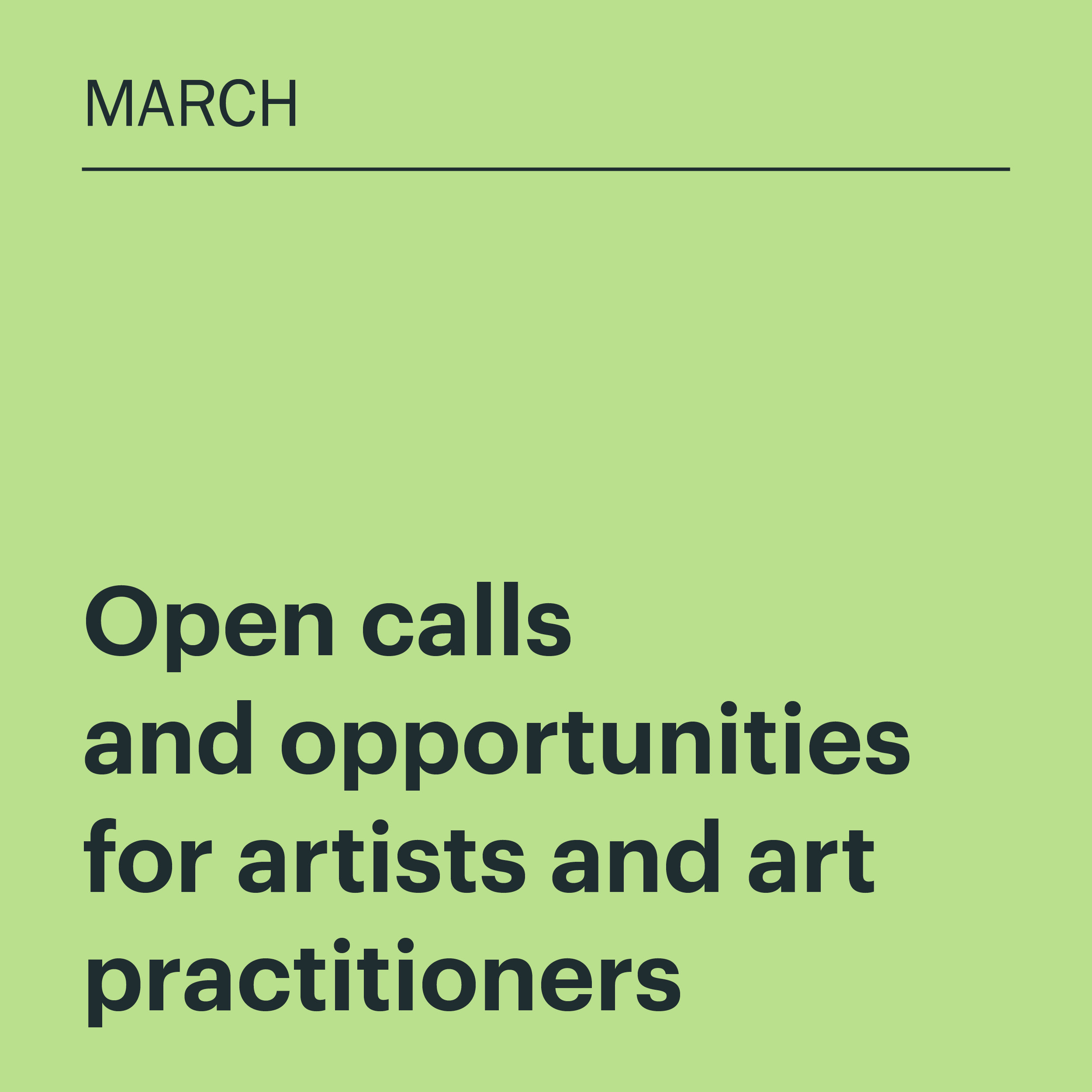 March 2025: Open calls and opportunities for artists and art practitioners