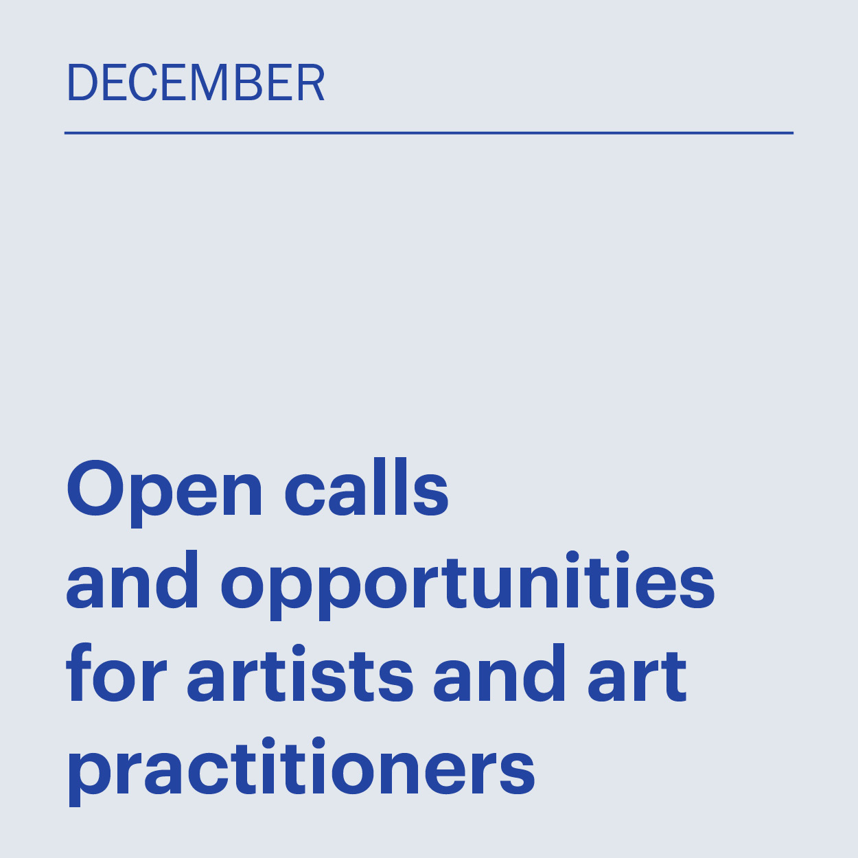 December 2024: Open calls and opportunities for artists and art practitioners