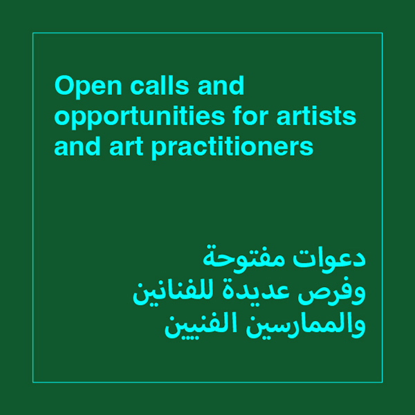 Open calls, opportunities and resources for artists and art practitioners