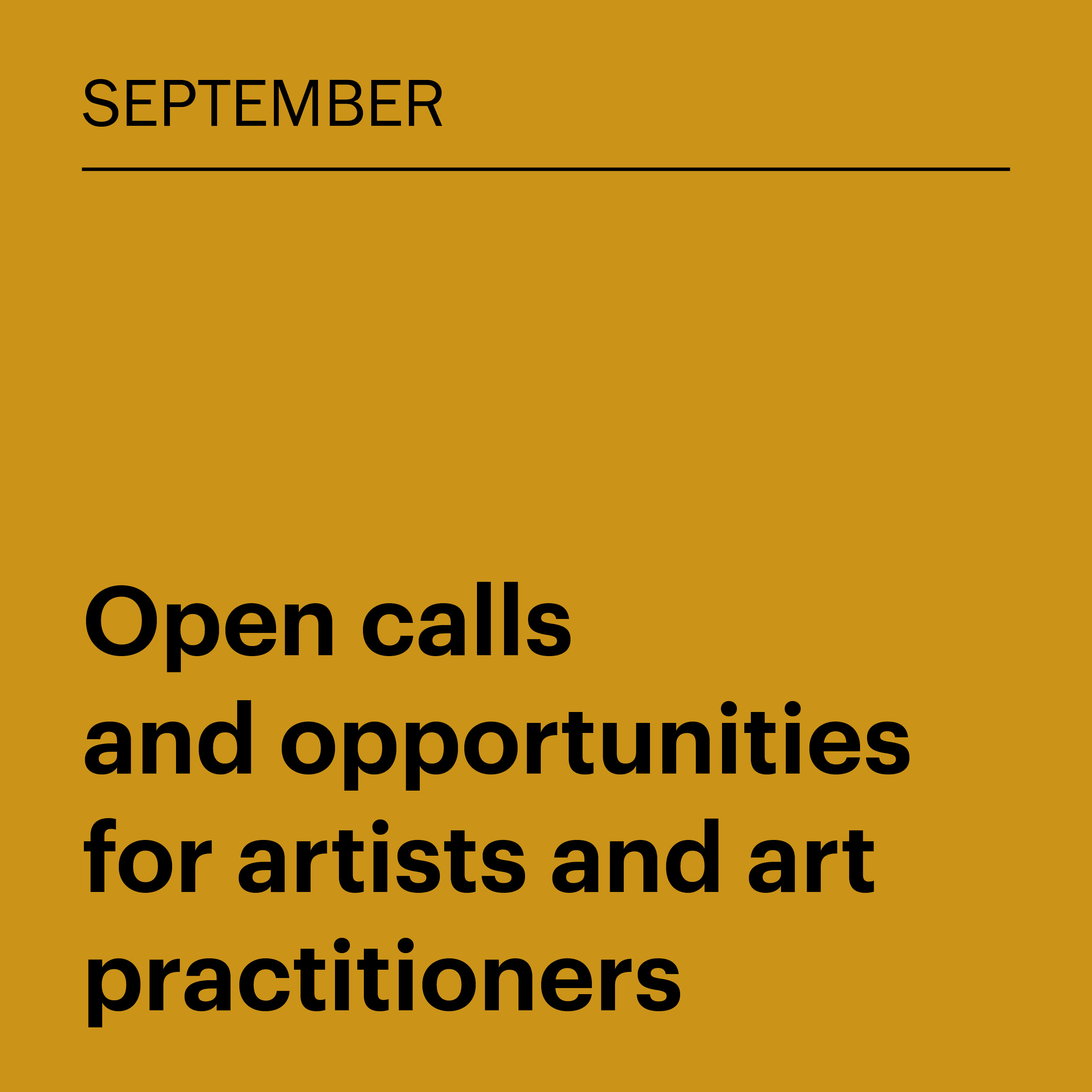 September 2025: Open calls and opportunities for artists and art practitioners